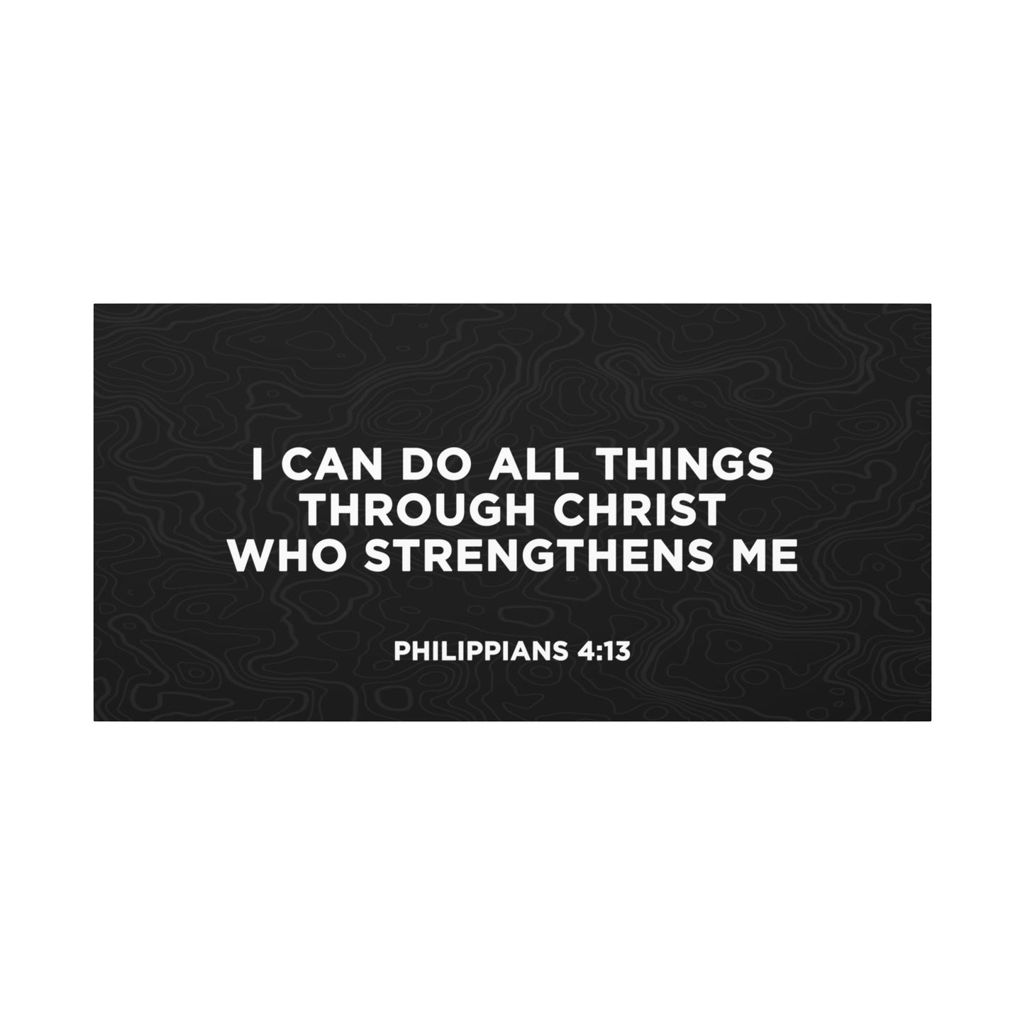 Philippians 4:13 - I Can Do All Things