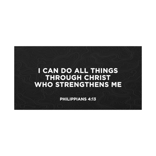 Philippians 4:13 - I Can Do All Things