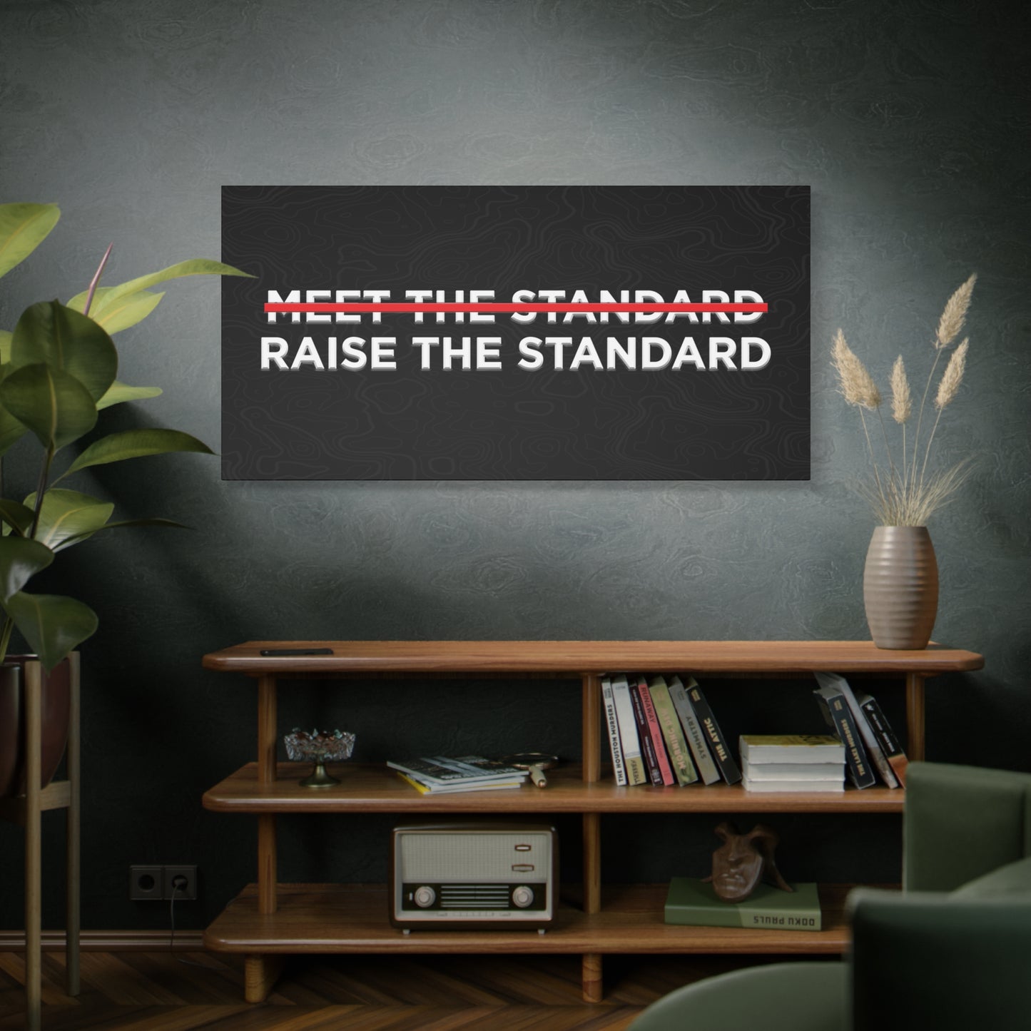Raise the Standard